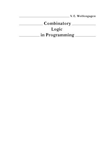 دانلود نسخه کامل کتاب Combinatory logic in programming. Computations with ob- jects through examples and exercises
