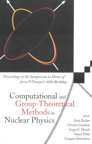 دانلود نسخه کامل کتاب Computational and Group-Theoretical Methods in Nuclear Physics