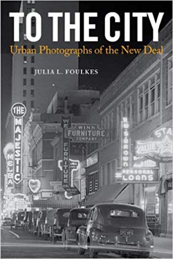 دانلود کتاب To The City: Urban Photographs of the New Deal – To The City: Urban Photographs of the New Deal
