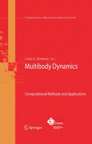 دانلود نسخه کامل کتاب Multibody Dynamics: Computational Methods and Applications (Computational Methods in Applied Sciences)