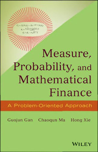 دانلود نسخه کامل کتاب Measure, Probability, and Mathematical Finance: A Problem-Oriented Approach