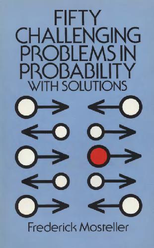 دانلود نسخه کامل کتاب Fifty Challenging Problems in Probability with Solutions