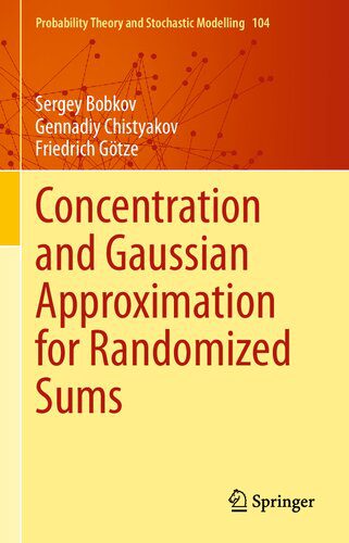 دانلود نسخه کامل کتاب Concentration and Gaussian Approximation for Randomized Sums