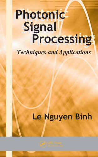 دانلود نسخه کامل کتاب Photonic Signal Processing: Techniques and Applications