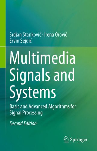 دانلود نسخه کامل کتاب Multimedia Signals and Systems: Basic and Advanced Algorithms for Signal Processing