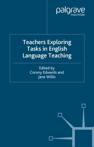 دانلود نسخه کامل کتاب Teachers Exploring Tasks in English Language Teaching