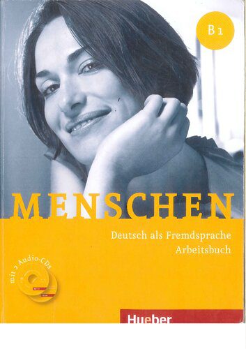 دانلود نسخه کامل کتاب Menschen B1 – Deutsch als Fremdsprache – Arbeitsbuch – B1.1 und B1.2