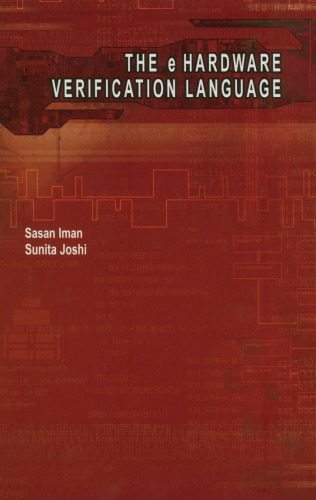 دانلود نسخه کامل کتاب The e-Hardware Verification Language (Information Technology: Transmission, Processing and Storage)