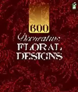 دانلود کتاب 600 Decorative Floral Designs – 600 طرح گل تزئینی