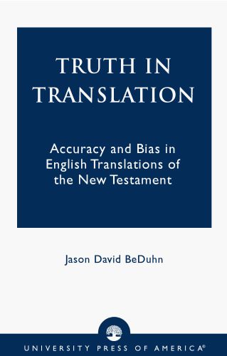 دانلود نسخه کامل کتاب Truth in Translation: Accuracy and Bias in English Translations of the New Testament