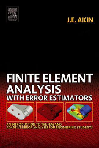 دانلود نسخه کامل کتاب Finite elemenent analysis with error estimation