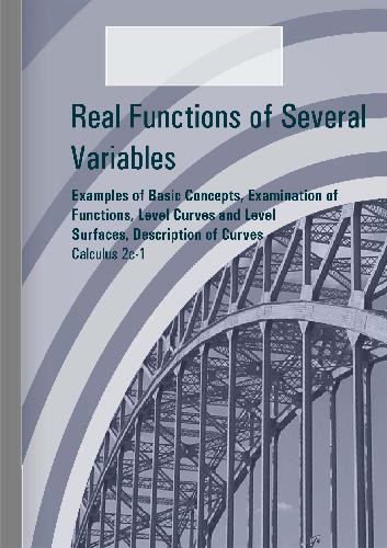 دانلود نسخه کامل کتاب Calculus 2c-1, Examples of Basic Concepts, Examination of Functions, Level Curves and Level Surfaces, Description of Curves