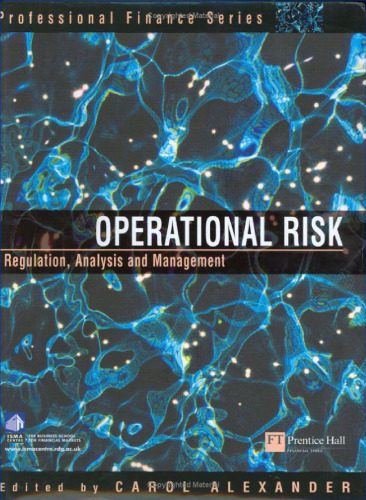 دانلود نسخه کامل کتاب Operational Risk: Regulation, Analysis and Management