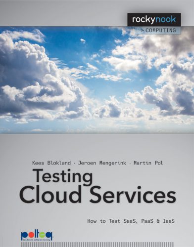 دانلود کتاب Testing Cloud Services How to Test SaaS, PaaS & IaaS – تست خدمات ابری نحوه تست SaaS، PaaS و IaaS