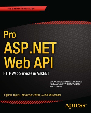 دانلود کتاب Pro ASP.NET Web API HTTP Web Services in ASP.NET – ASP.NET Web API خدمات وب HTTP در ASP.NET