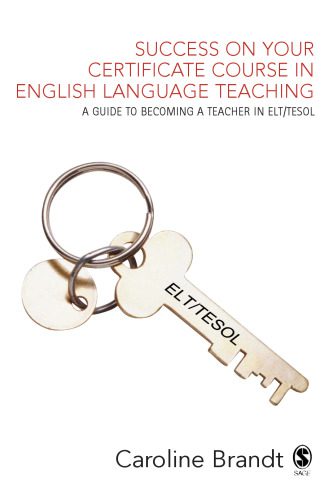 دانلود نسخه کامل کتاب Success on your Certificate Course in English Language Teaching: A guide to becoming a teacher in ELT TESOL