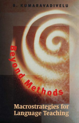 دانلود نسخه کامل کتاب Beyond Methods: Macrostrategies for Language Teaching
