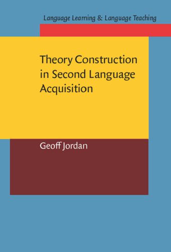 دانلود نسخه کامل کتاب Theory Construction in Second Language Acquisition (Language Learning & Language Teaching, 8)