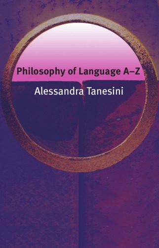 دانلود نسخه کامل کتاب Philosophy of Language A-Z (Philosophy A-Z)