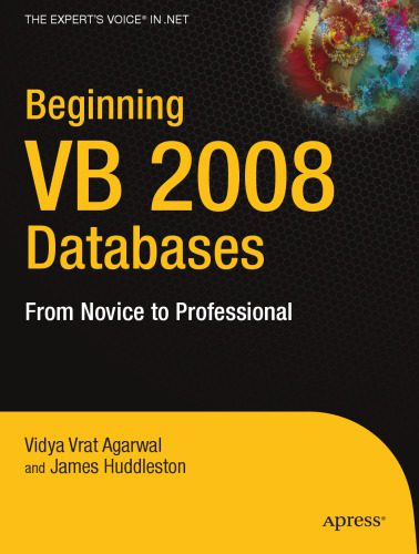 دانلود نسخه کامل کتاب Beginning VB 2008 Databases: From Novice to Professional (Beginning: from Novice to Professional)