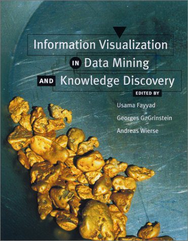 دانلود نسخه کامل کتاب Information Visualization in Data Mining and Knowledge Discovery (The Morgan Kaufmann Series in Data Management Systems)