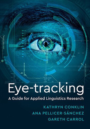 دانلود نسخه کامل کتاب Eye-Tracking: A Guide for Applied Linguistics Research