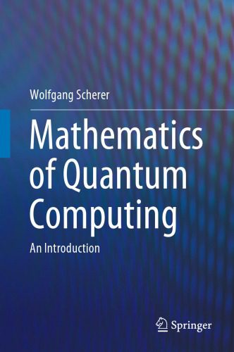 دانلود نسخه کامل کتاب Mathematics Of Quantum Computing: An Introduction