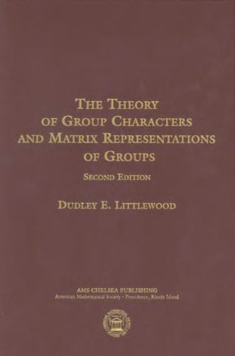 دانلود نسخه کامل کتاب The theory of group characters and matrix representations of groups