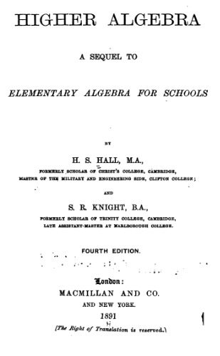 دانلود نسخه کامل کتاب Higher algebra: a sequel to Elementary algebra for schools