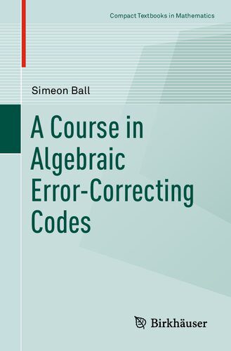 دانلود نسخه کامل کتاب A Course in Algebraic Error-Correcting Codes