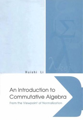 دانلود نسخه کامل کتاب An Introduction to Commutative Algebra: From the Viewpoint of Normalization