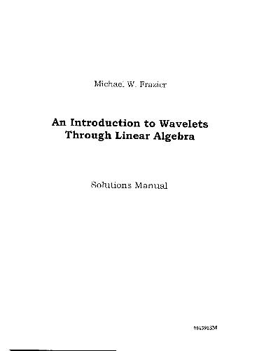 دانلود نسخه کامل کتاب An Introduction to Wavelets Through Linear Algebra Solutions Manual