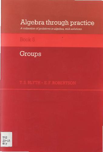 دانلود نسخه کامل کتاب Algebra through Practice: A Collection of Problems in Algebra with Solutions. Groups