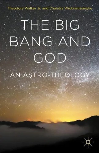 دانلود کتاب The Big Bang and God: An Astro-Theology – The Big Bang and God: Astro-theology