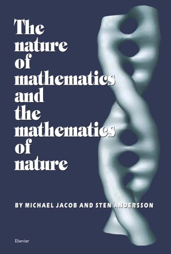 دانلود نسخه کامل کتاب The Nature of Mathematics and the Mathematics of Nature