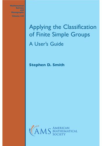 دانلود نسخه کامل کتاب Applying the Classification of Finite Simple Groups. A User’s Guide