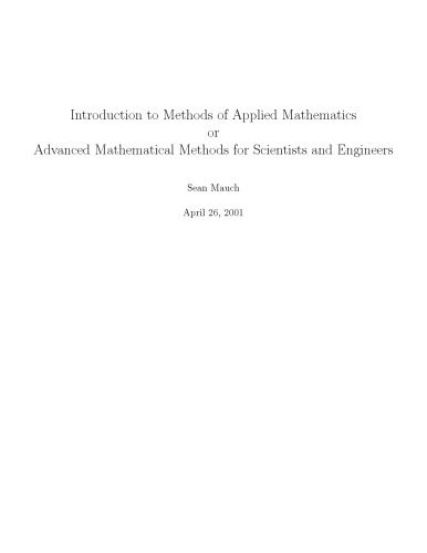 دانلود نسخه کامل کتاب Introduction To Methods Of Applied Mathematics Or Advanced Mathematical Methods For Scientists And Engineers