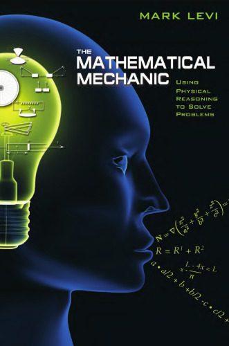 دانلود نسخه کامل کتاب The mathematical mechanic: Using physical reasoning to solve problems