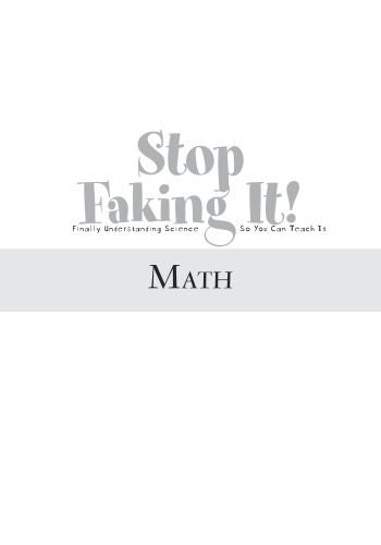 دانلود نسخه کامل کتاب Math (Stop Faking It! Finally Understanding Science So You Can Teach It) (PB169X7)