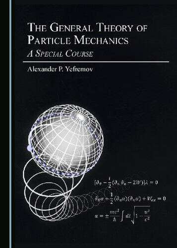 دانلود نسخه کامل کتاب The General Theory of Particle Mechanics