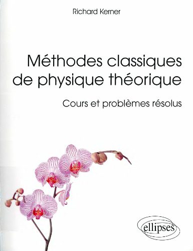 دانلود نسخه کامل کتاب Méthodes classiques de physique théorique : cours et problèmes résolus