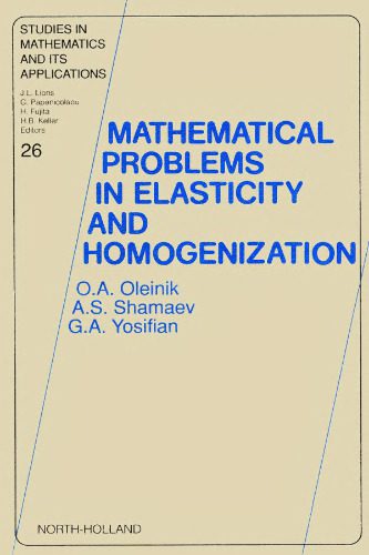 دانلود نسخه کامل کتاب Mathematical Problems in Elasticity and Homogenization