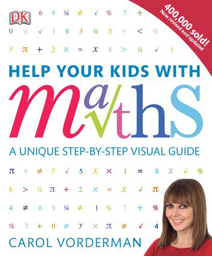 دانلود نسخه کامل کتاب Help Your Kids with Maths: A Unique Step-by-Step Visual Guide