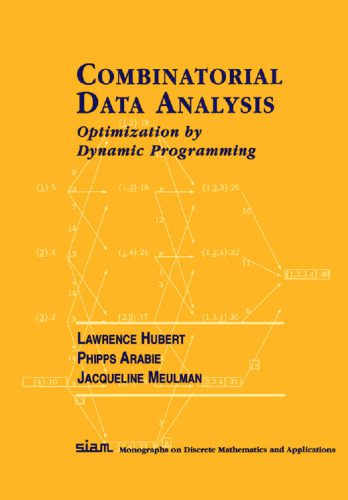 دانلود نسخه کامل کتاب Combinatorial Data Analysis: Optimization by Dynamic Programming (Monographs on Discrete Mathematics and Applications)