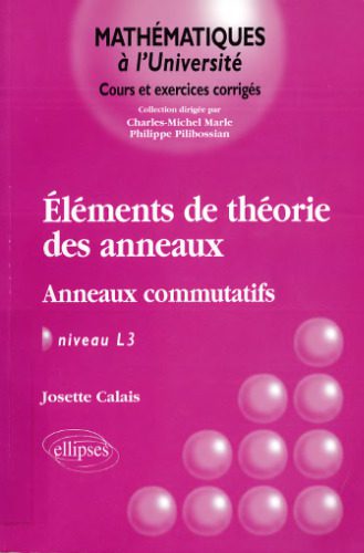 دانلود نسخه کامل کتاب Eléments de la théorie des anneaux : Anneaux commutatifs, Niveau L3