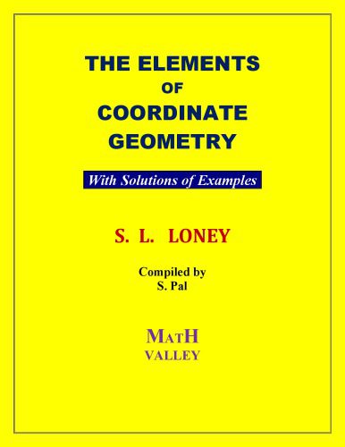 دانلود نسخه کامل کتاب S L Loney s Coordinate Geometry with Solutions of Examples Math Valley