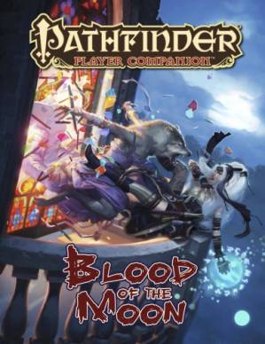 دانلود کتاب Pathfinder Player Companion: Blood of the Moon – Pathfinder Player Companion: Blood of the Moon