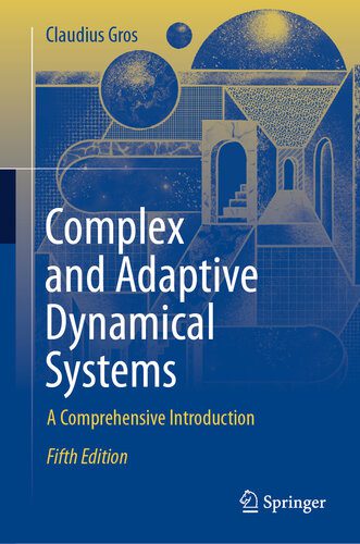 دانلود نسخه کامل کتاب Complex and Adaptive Dynamical Systems : A Comprehensive Introduction
