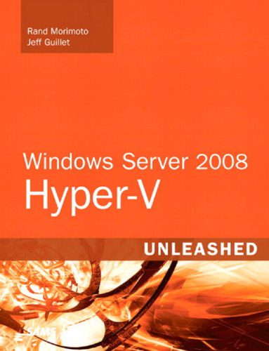 دانلود نسخه کامل کتاب Windows Server 2008 Hyper-V Unleashed