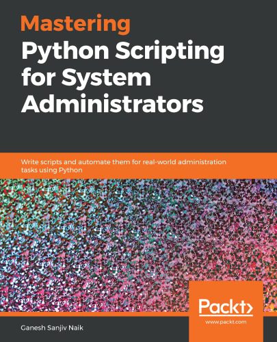 دانلود نسخه کامل کتاب Mastering Python Scripting for System Administrators